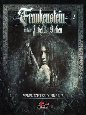 cover image of Frankenstein und der Zirkel der Sieben, Folge 2